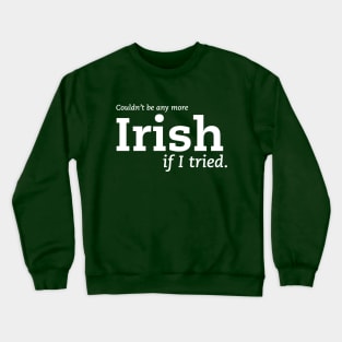 More Irish Crewneck Sweatshirt